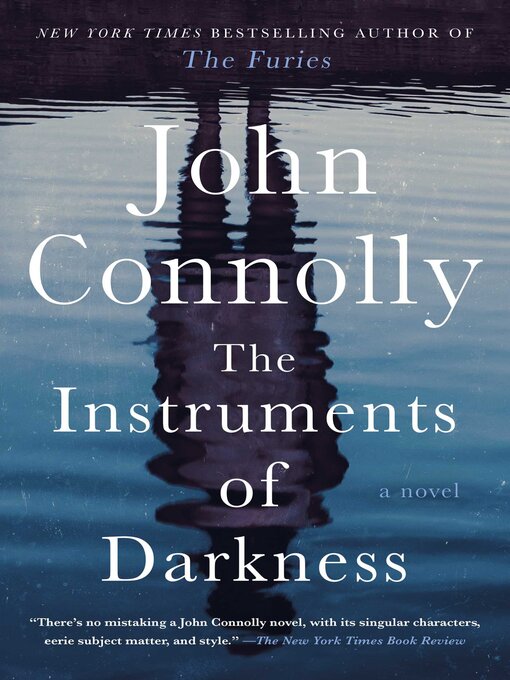 Title details for The Instruments of Darkness by John Connolly - Available